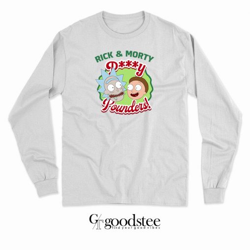 Rick And Morty Pussy Pounders Long Sleeve Shirt