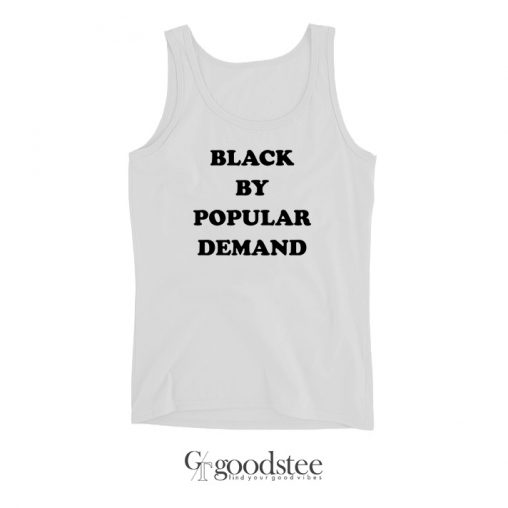 Black By Popular Demand Tank Top