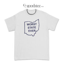 Penn State Ohio Worst State Ever T-Shirt