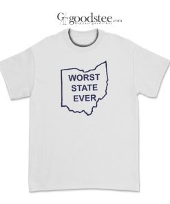 Penn State Ohio Worst State Ever T-Shirt