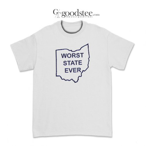 Penn State Ohio Worst State Ever T-Shirt