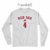 Boston Red Sox In 4 Long Sleeve
