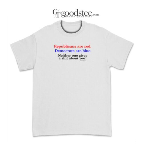 Republicans Are Red Democrats Are Blue T-Shirt