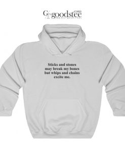 Sticks And Stones May Break My Bones Hoodie