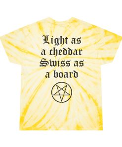 The Kraft Light a Cheddar Swiss As a Board Tie Dye T-Shirt