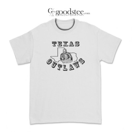 The Texas Outlaws Dusty Rhodes and Dick Murdoch T-Shirt