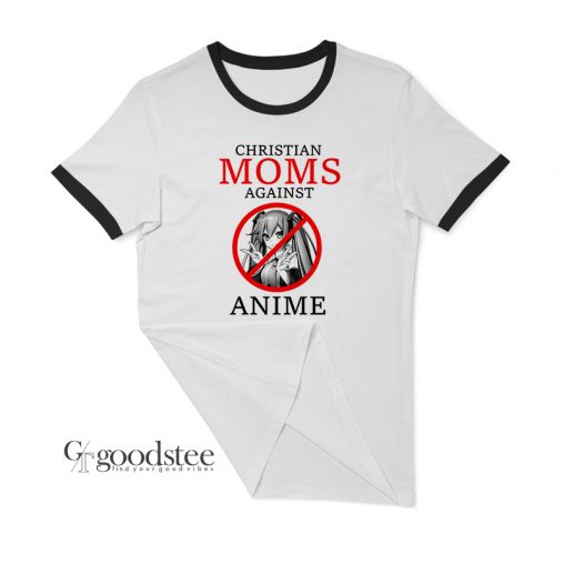 Christian Moms Against Anime Ringer Tee Shirt