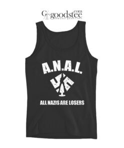 ANAL All Nazis Are Losers Tank Top