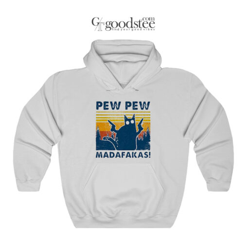 Cat Pew Pew Madafakas Hoodie