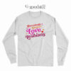 Everybody Know I Love Lesbian Long Sleeve