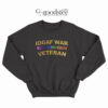 Idgaf War Veteran Sweatshirt