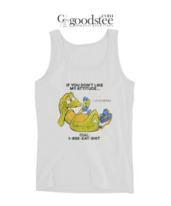 If You Don't Like My Attitude Dial 1800 Tank Top