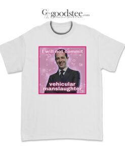 Kendall Roy I Will Commit Vahicular Manslaughter T-Shirt