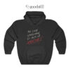 My Love Language Is Acts Of Violence Hoodie