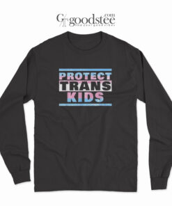 Protect Trans Kids Long Sleeve