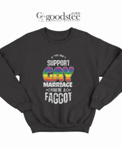 Support Gay Marriage Sweatshirt