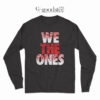 The Bloodline We The Ones Long Sleeve