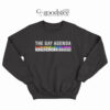 The Gay Agenda LGBT T-Shirt Sweatshirt