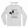 Disney I'm Mickey Mouse And I Smell Like Rotten Eggs Long Sleeve