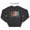 I'm With The Banned Books Sweatshirt