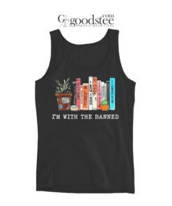 I'm With The Banned Books Tank Top