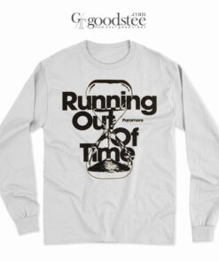 Running Out Of Time Paramore Long Sleeve