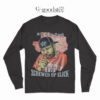 Till Burger Drake Dj Crewed Up Klick King Of The South Long Sleeve