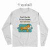 Garfield Don't Give Up On Your Dreams Keep Sleeping Long Sleeve