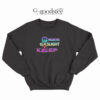 Girlboss Gaslight Gatekeep Sweatshirt