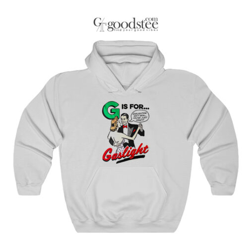 Vintage Is For Gaslight Hoodie