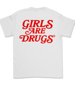 Girls Are Drugs Chicago T-Shirt