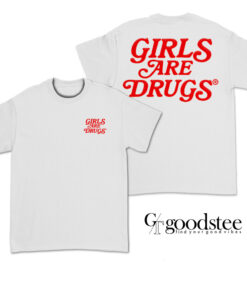Girls Are Drugs Chicago T-Shirt