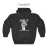 MILF Man I Love Fisting Hoodie