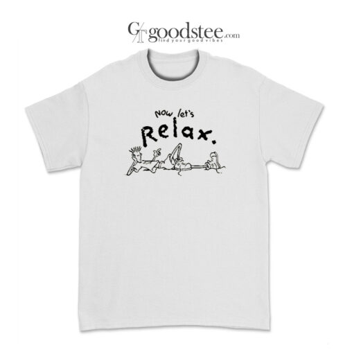 Fido Dido Now Let's Relax T-Shirt