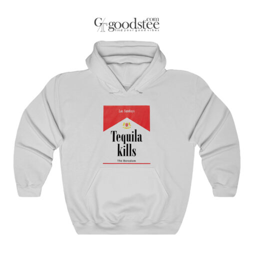Los Sundays Tequila Kills The Boredom Hoodie