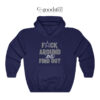 Dallas Cowboys Fack Around And Find Out Hoodie