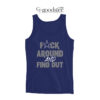 Dallas Cowboys Fack Around And Find Out Tank Top