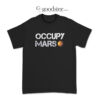 Elon Muks Occupy Mars T-Shirt