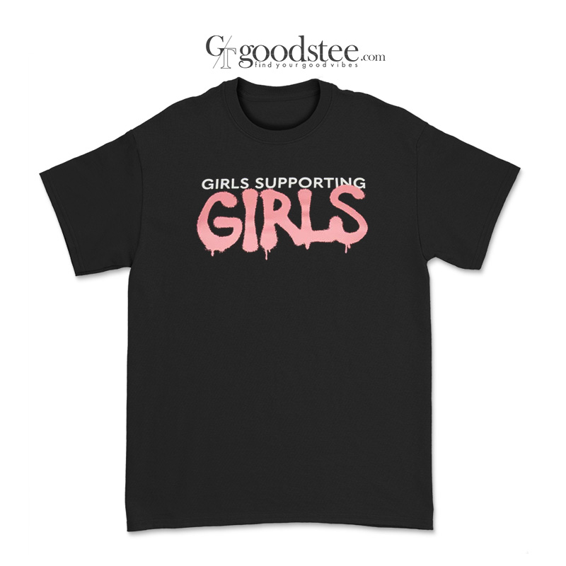 Girls-Supporting-Girls-T-Shirt Girls Supporting Girls T-Shirt