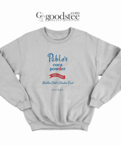 Pablo's Coca Powder Sweatshirt