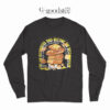 Satosi Kojima Eat The Best Bread And Become The Best Wrestler Long Sleeve