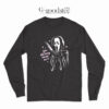 Scream Ghost Face You Like Scary Movies Too Long Sleeve