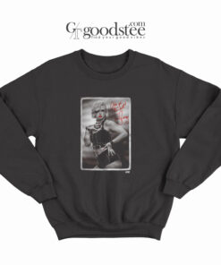 Chin Up Tits Up Toni Storm Sweatshirt