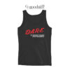 Dare To Resist Drugs And Violence Tank Top