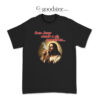Even Jesus Needs A Cigarette Sometimes T-Shirt