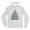 Happy Crimus It's Chrismun Merry Crisis Merry Chrysler Long Sleeve