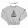 Happy Crimus It's Chrismun Merry Crisis Merry Chrysler Sweatshirt
