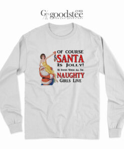 Jolly Santa Naughty Girls Live Christmas Long Sleeve