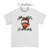 Tupac Ain’t Nothin But A Christmas Party T-Shirt
