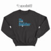 You People Ezra Jonah Hill The Dogfather Sweatshirt